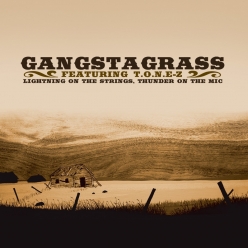 Gangstagrass - Lightning on the Strings, Thunder on the Mic